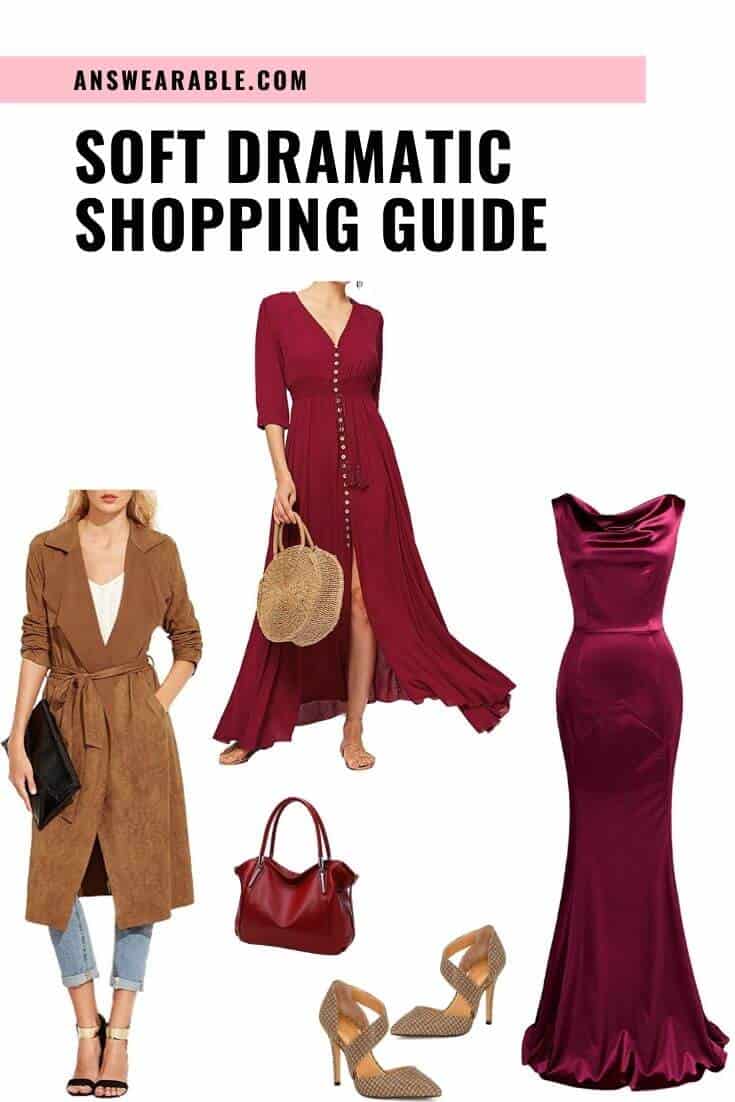 Soft Dramatic Shopping Guide: From Head to Toe 