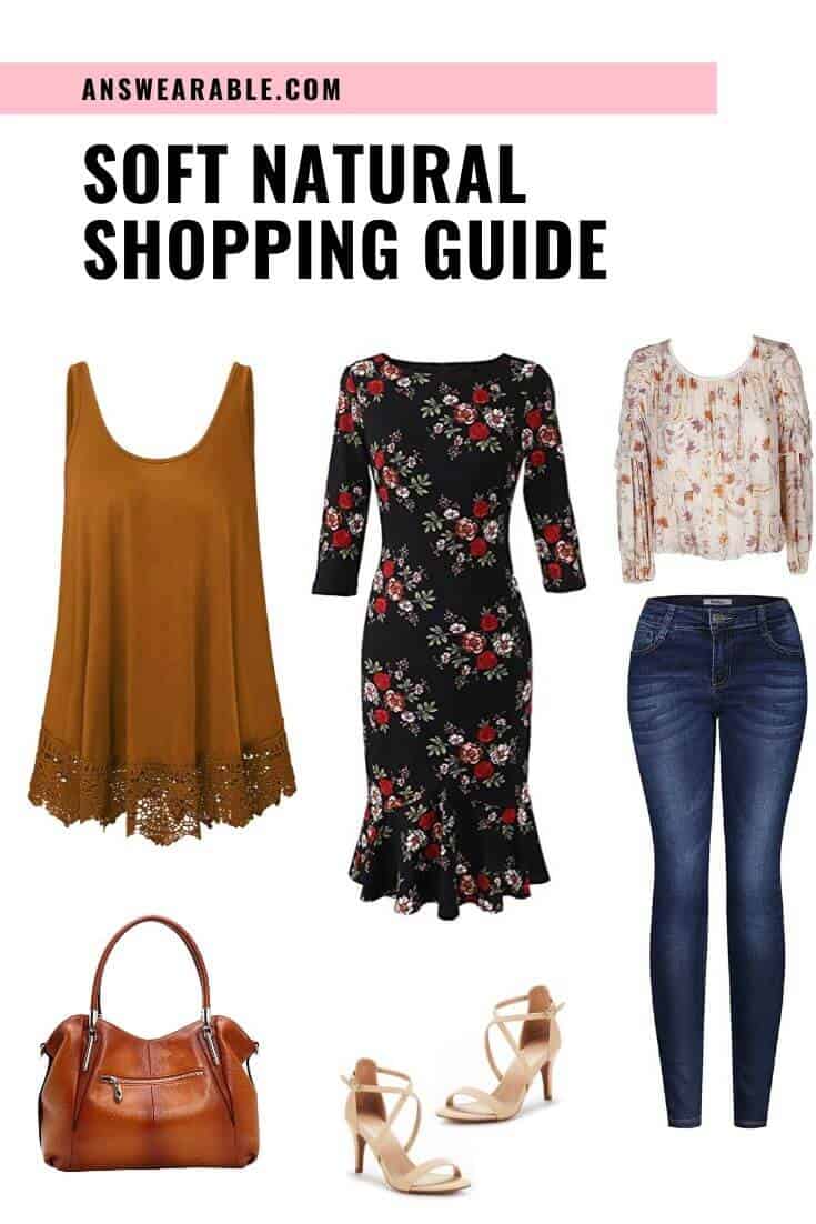 Soft Natural Shopping Guide: Outfit, Accessories, Makeup, Color